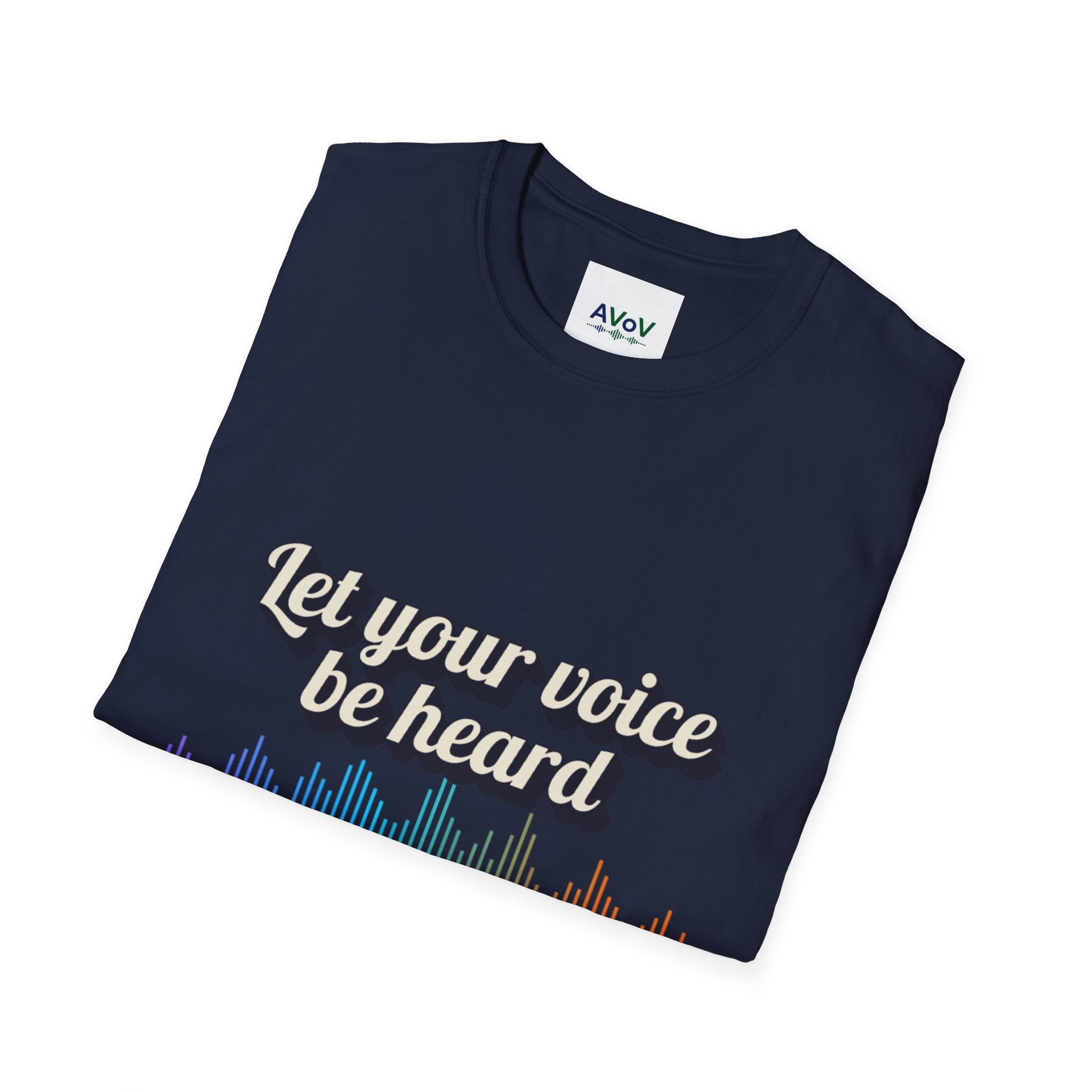 Let Your Voice Be Heard T-Shirt