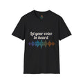 Let Your Voice Be Heard Soundwave Tee
