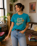 Every Voice Matters Bright Teal  Tee